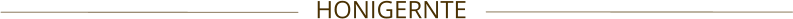HONIGERNTE
